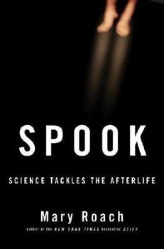Hardcover Spook: Science Tackles the Afterlife Book