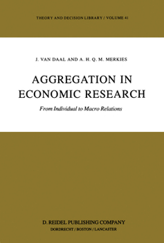 Paperback Aggregation in Economic Research: From Individual to Macro Relations Book