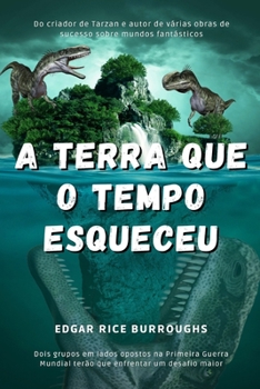 Paperback A Terra Que o Tempo Esqueceu [Portuguese] Book