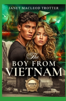 Paperback The Boy from Vietnam: A poignant and uplifting love story Book