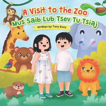 Paperback A Visit to the Zoo - Mus Saib Lub Tsev Tu Tsiaj: White Hmong Book