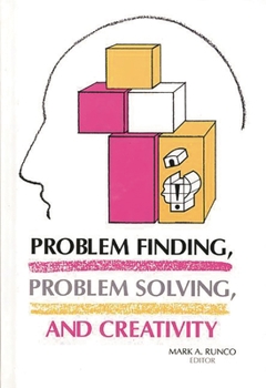 Hardcover Problem Finding, Problem Solving, and Creativity Book