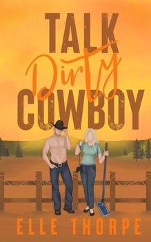 Paperback Talk Dirty, Cowboy Book