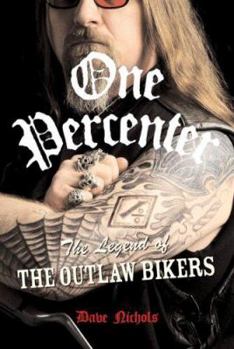 Hardcover One Percenter: The Legend of the Outlaw Biker Book