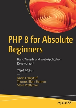 Paperback PHP 8 for Absolute Beginners: Basic Website and Web Application Development Book