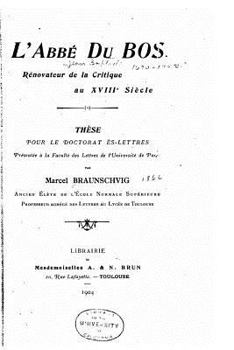 Paperback L'abbé Du Bos, rénovateur de la critique au XVIIIe siècle [French] Book