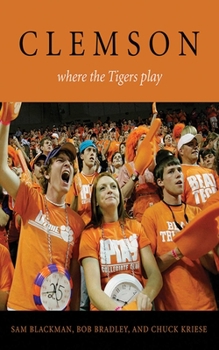 Paperback Clemson: Where the Tigers Play Book