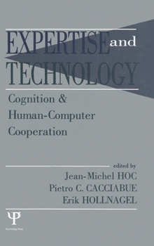 Hardcover Expertise and Technology: Cognition & Human-computer Cooperation Book