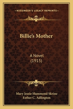 Paperback Billie's Mother: A Novel (1915) Book