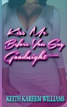 Paperback Kiss Me Before You Say Goodnight Book