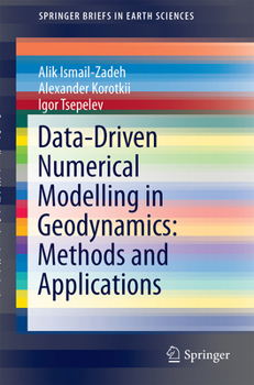 Paperback Data-Driven Numerical Modelling in Geodynamics: Methods and Applications Book