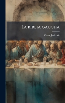 Hardcover La biblia gaucha [Spanish] Book