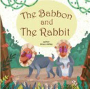 Paperback The Baboon and The Rabbit Book