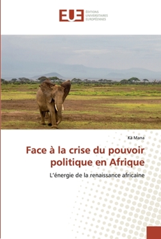 Paperback Face à la crise du pouvoir politique en Afrique [French] Book