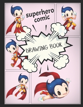 Paperback Superhero Comic Drawing Book: Create your own superhero comics. Book