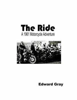 Ride : A 1961 Motorcycle Adventure