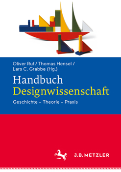 Hardcover Handbuch Designwissenschaft: Geschichte - Theorie - PRAXIS [German] Book