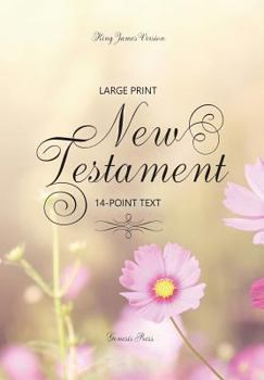 Paperback Large Print New Testament, 14-Point Text, Spring Flowers, KJV: Two-Column Format [Large Print] Book