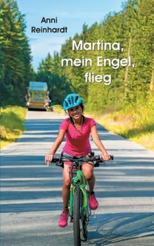 Paperback Martina, mein Engel, flieg [German] Book