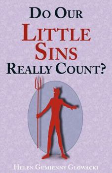 Paperback Do Our Little Sins Really Count? Book