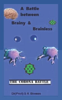 Paperback A Battle Between Brainy and Brainless: The Corona Battle Book