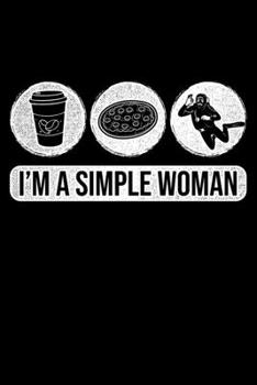 I'm A Simple Woman: Lined A5 Notebook for Divers