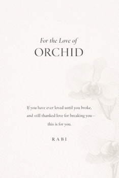 For the Love of Orchid