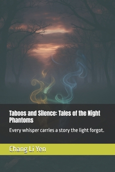 Taboos and Silence: Tales of the Night Phantoms (???????)