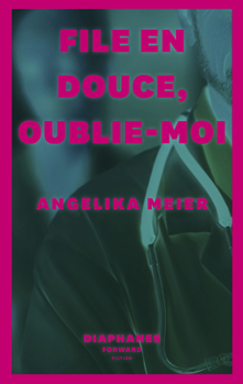 Paperback File En Douce, Oublie-Moi [French] Book