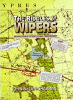 Hardcover The Riddles of Wipers: An Appreciation of the Wipers Times, a Journal of the Trenches Book