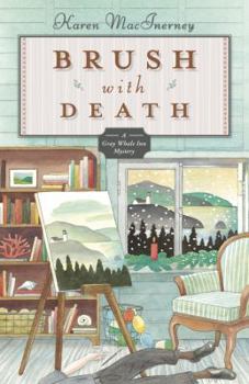 Brush with Death - Book #5 of the Gray Whale Inn Mystery