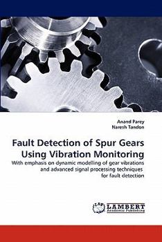 Paperback Fault Detection of Spur Gears Using Vibration Monitoring Book