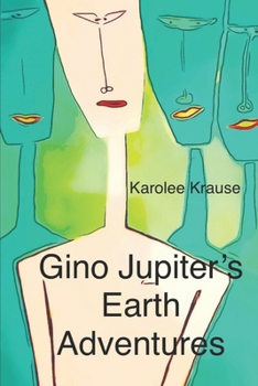 Paperback Gino Jupiter's Earth Adventures Book