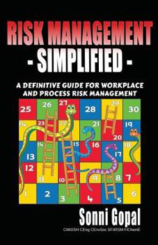 Paperback Risk Management Simplified: A Definitive Guide for Workplace and Process Risk Management Book