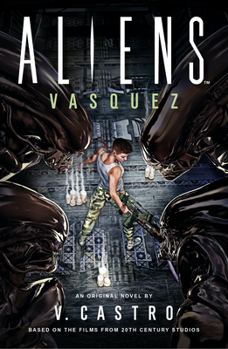 Hardcover Aliens: Vasquez Book