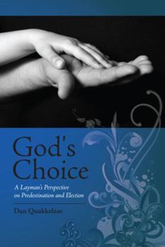 Paperback God's Choice: A Layman's Perspective on Election and Predestination Book