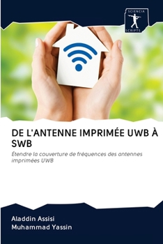 Paperback de l'Antenne Imprimée Uwb À Swb [French] Book