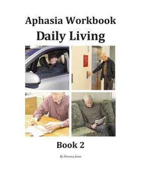 Paperback Aphasia Workbook Daily Living Book 2 Book