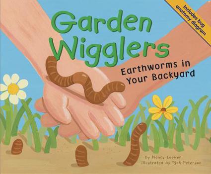 Hardcover Garden Wigglers: Earthworms in Your Backyard Book