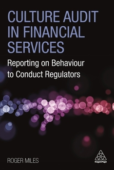 Paperback Culture Audit in Financial Services: Reporting on Behaviour to Conduct Regulators Book