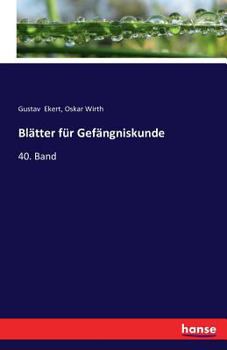 Paperback Blätter für Gefängniskunde: 40. Band [German] Book