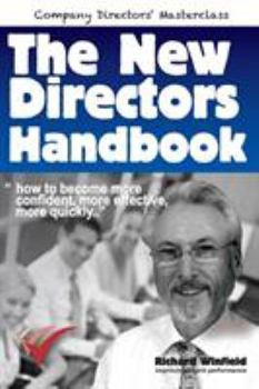 Paperback The New Directors Handbook: How to become more confident, more effective, more quickly Book