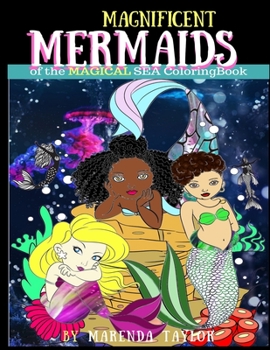 Paperback Magnificent Mermaids of the Magical Sea Coloring Book