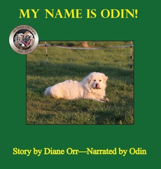 Hardcover My Name is Odin: A de Good Life Farm book