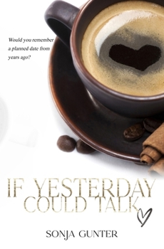 If Yesterday Could Talk B0CN582B9G Book Cover