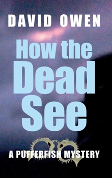 Hardcover How The Dead See Book