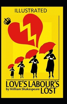 Paperback Love's Labour's Lost Illustrated Book