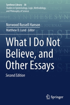 Paperback What I Do Not Believe, and Other Essays Book