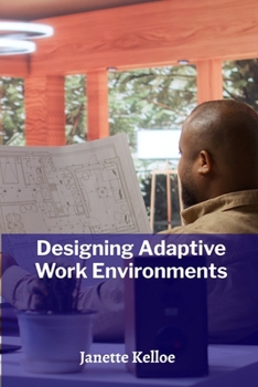 Paperback Designing Adaptive Work Environments: Ergonomic Principles for Flexible, Inclusive Workspaces Book