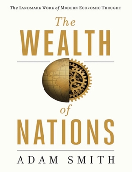 Paperback The Wealth Of Nations (Annotated): An Inquiry into the Nature and Causes of the Wealth of Nations Book